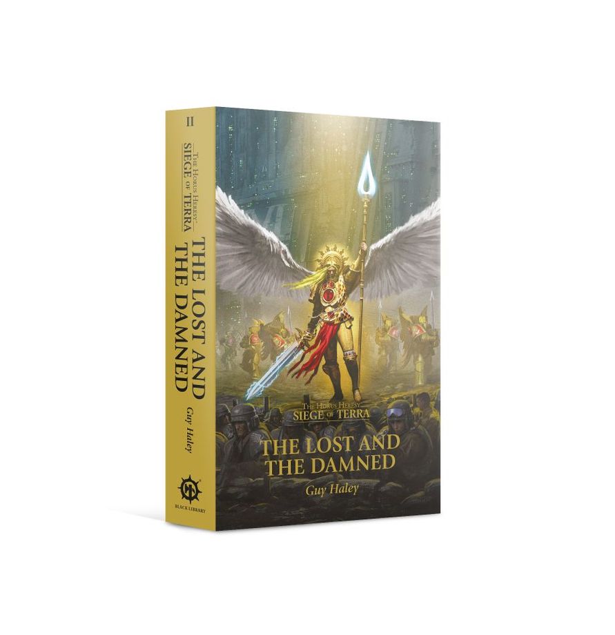 Novel: The Horus Heresy Saga: Siege of Terra: The Lost And The Damned (PB)