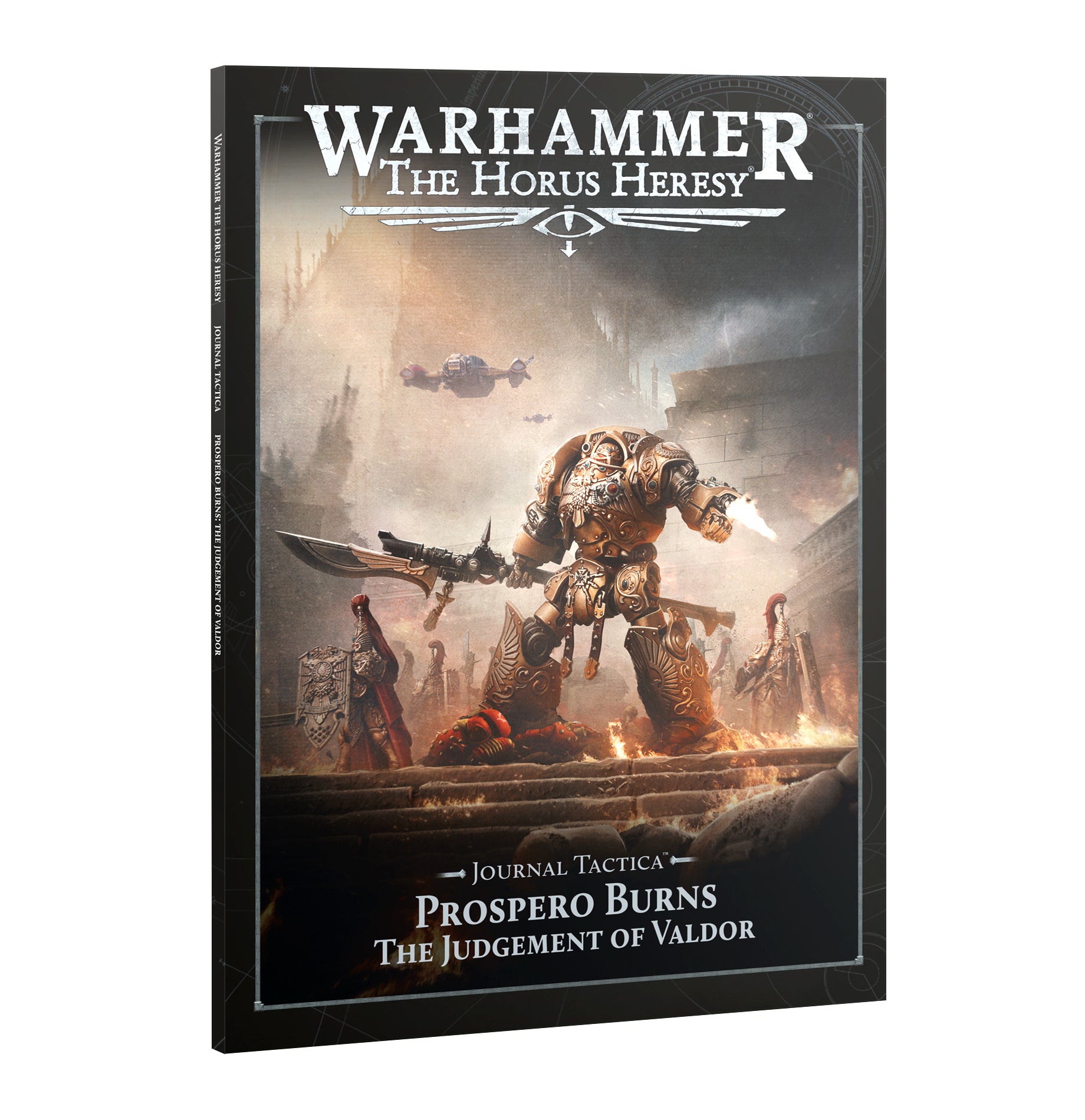 Horus Heresy: Journal Tactica: Prospero Burns: Judgement Of Valdor